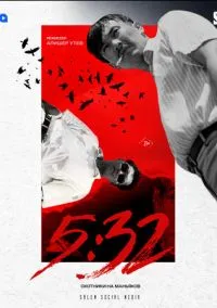 5:32 (сериал, 2021) смотреть онлайн